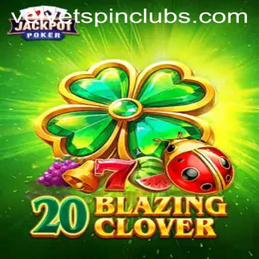 Unlock the Secrets of 20BlazingClover: A New Adventure with Velvet Spin