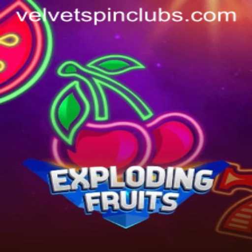 ExplodingFruits: Dive into the Exciting World of Velvet Spin