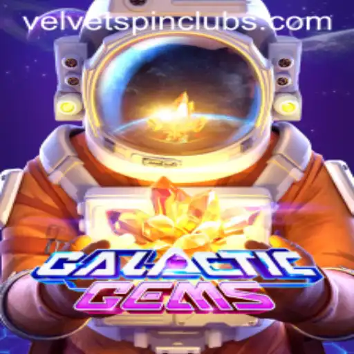 Discover the Exciting World of GalacticGems: Unleash the Power of Velvet Spin