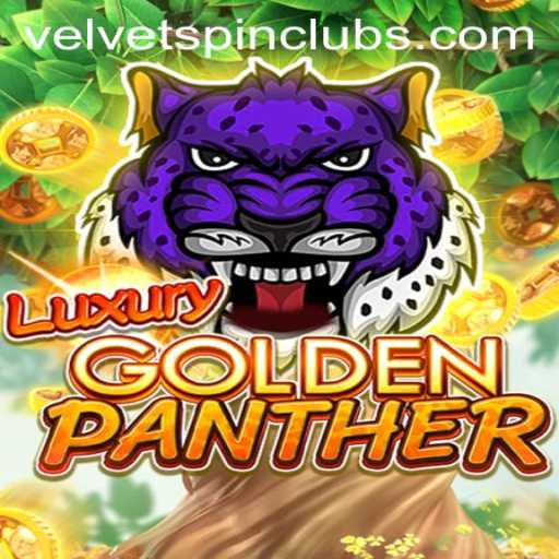 LUXURYGOLDENPANTHER: The Thrilling World of Velvet Spin