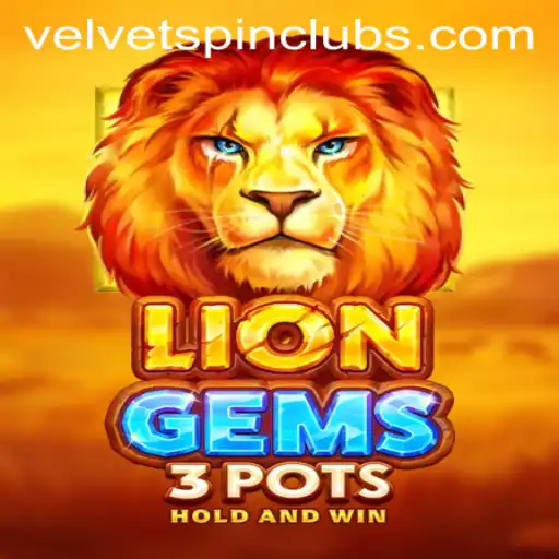 Exploring the Excitement of LionGems3pots and the Velvet Spin Feature
