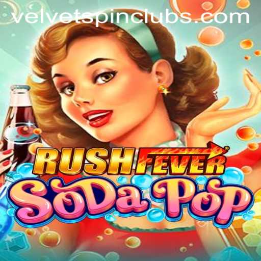 RushFeverSodaPop: A Dazzling Dive into the World of Velvet Spin