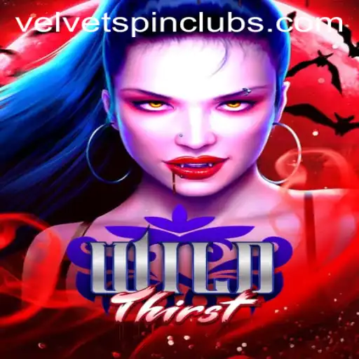 Dive into the Exciting World of WildThirst with Velvet Spin